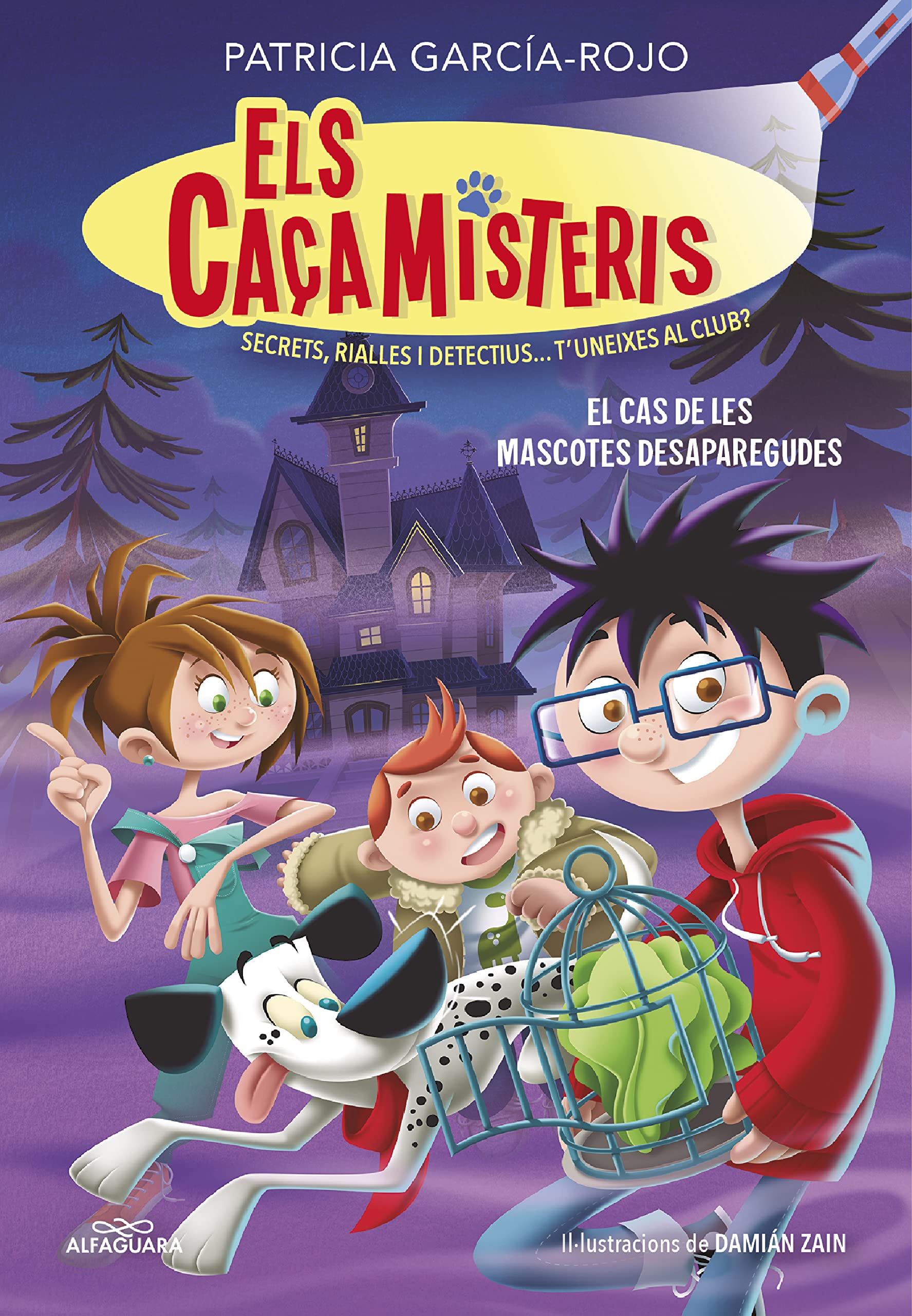 Els caçamisteris 1 - El cas de les mascotes desaparegudes: Secrets, rialles i detectius... T'uneixes al club?