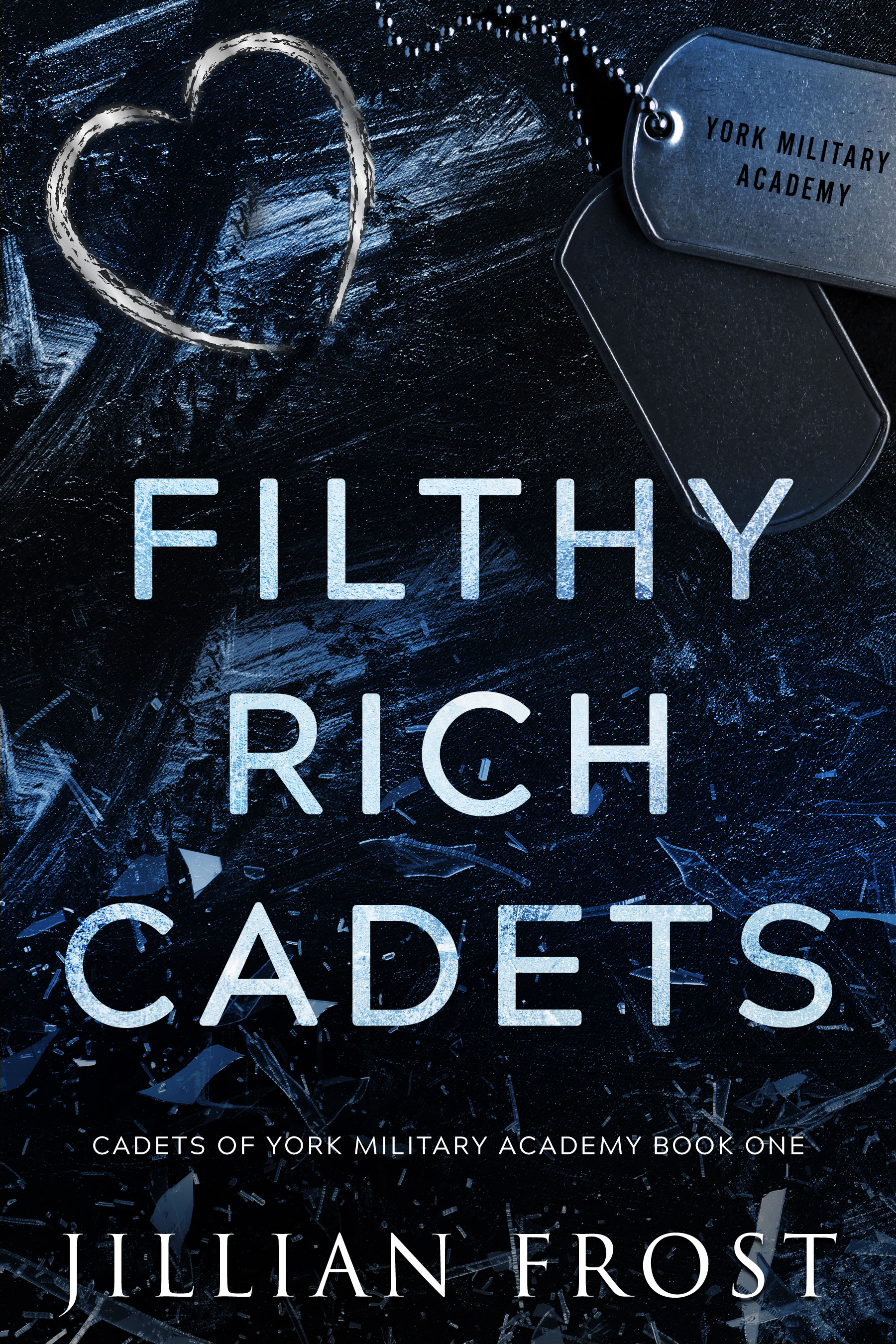 Filthy Rich Cadets (Cadets of York Military Academy Book 1)