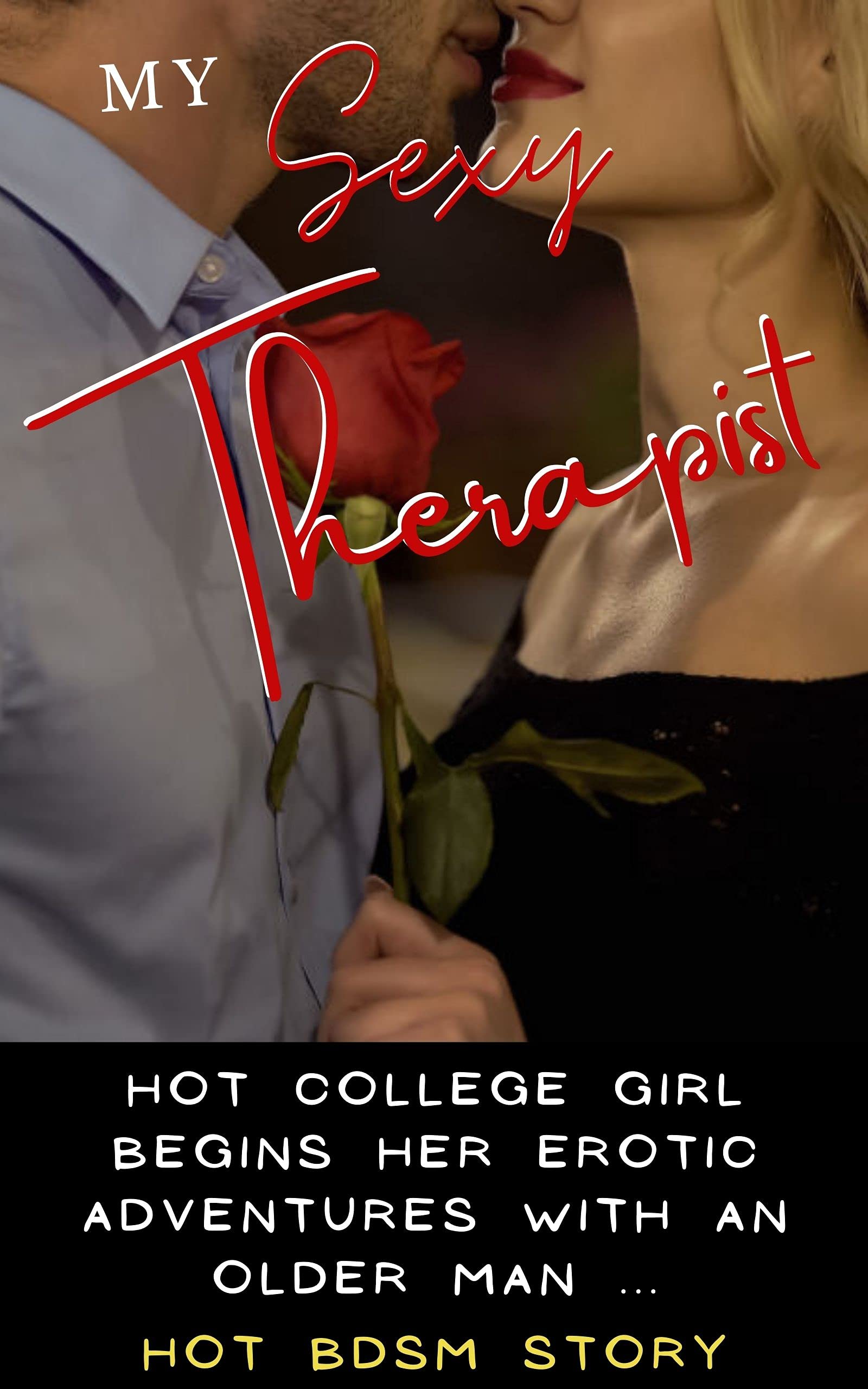 My SEXY Therapist : A BDSM Erotic Romance Story : Extremely Dirty