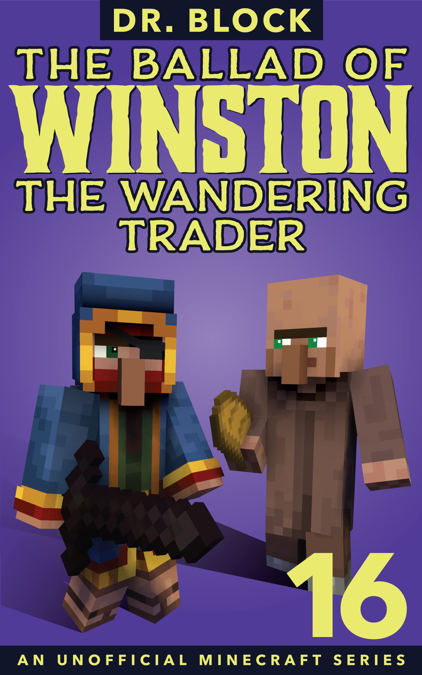 The Ballad of Winston the Wandering Trader, Book 16