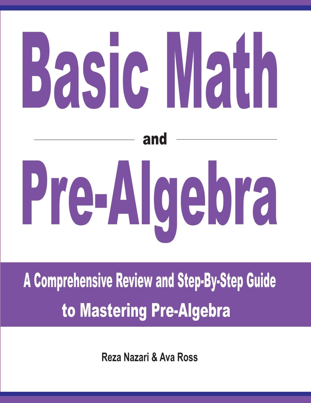 Basic Math and PreAlgebra A Comprehensive Review and StepbyStep
