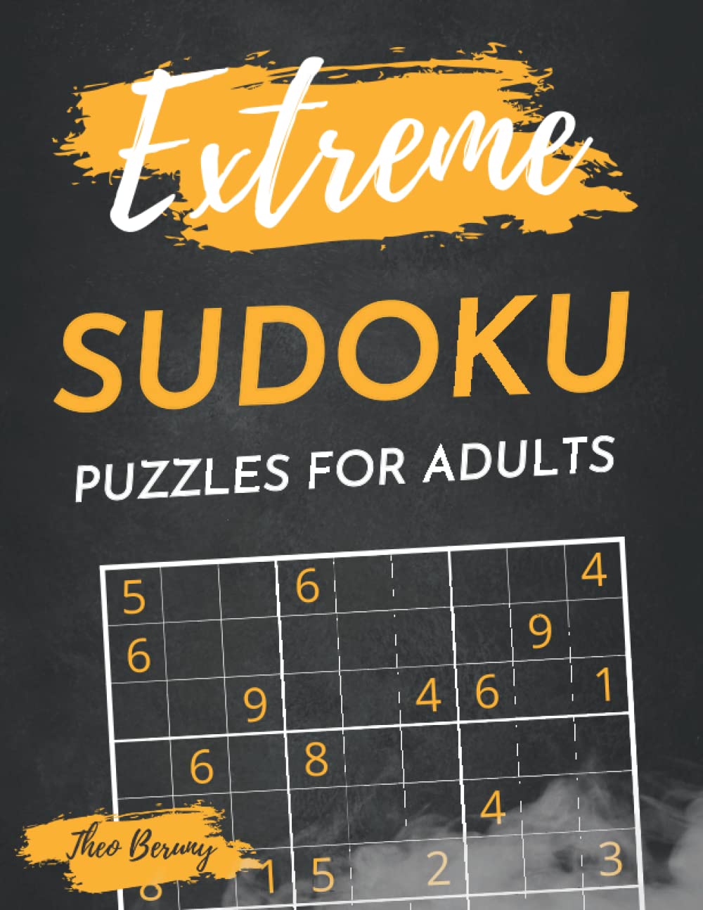 Extreme Sudoku Puzzles For Adults: 300+ Large-print Puzzles Hard To ...