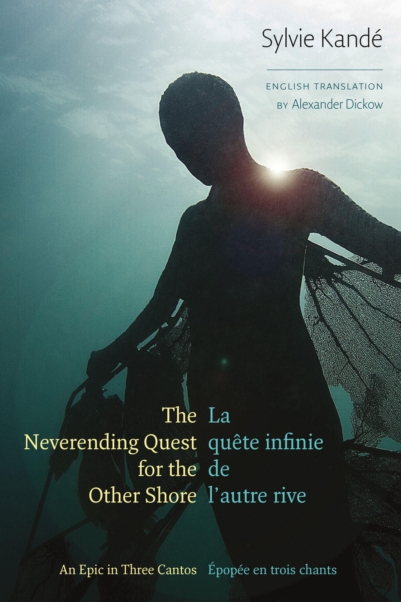 The Neverending Quest for the Other Shore: An Epic in Three Cantos / La quête infinie de l'autre rive: épopée en trois chants