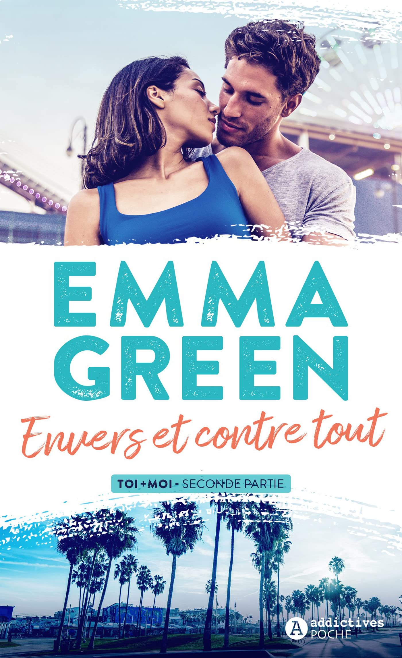 Envers et contre tout - Toi+Moi Seconde partie book cover
