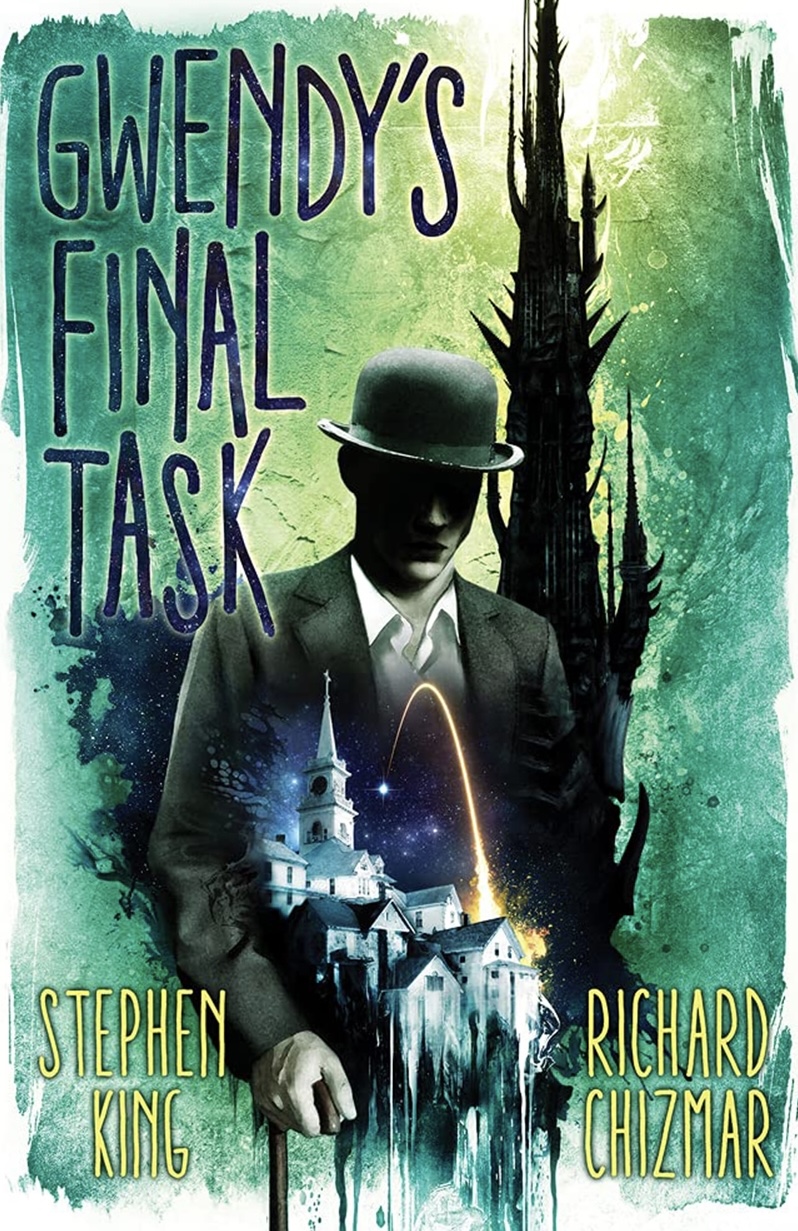 Gwendy's Final Task (The Button Box, #3)