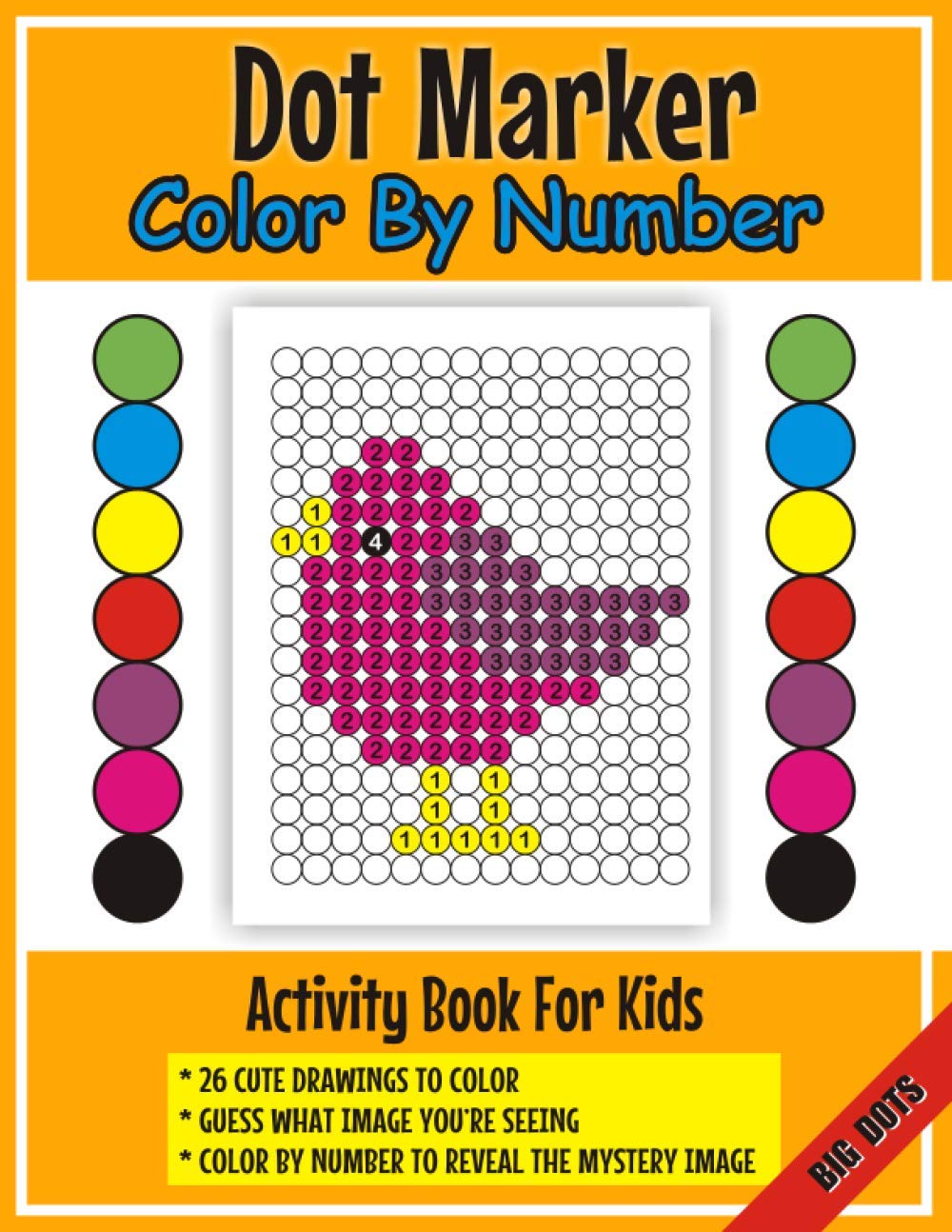 Color By Number Dot Marker Activity Book for Kids Do a Dot Coloring Book for Toddlers Gift