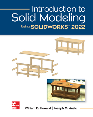 Solid Modeling Books Introduction to Solid Modeling Using SOLIDWORKS 2022 by William Howard ...