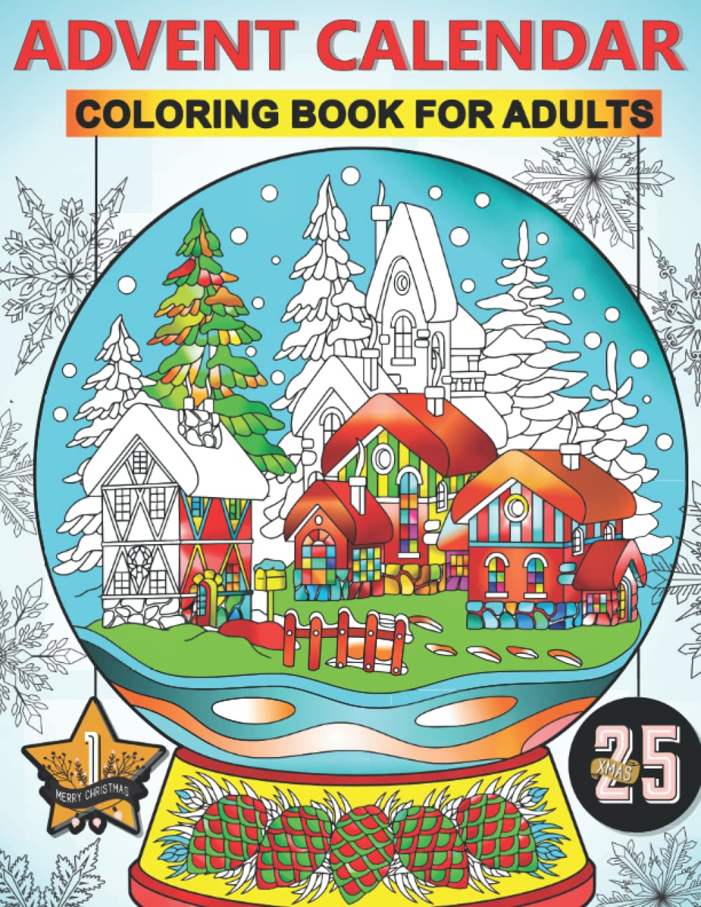 Advent Calendar Coloring Book for Adults Christmas Countdown with 25