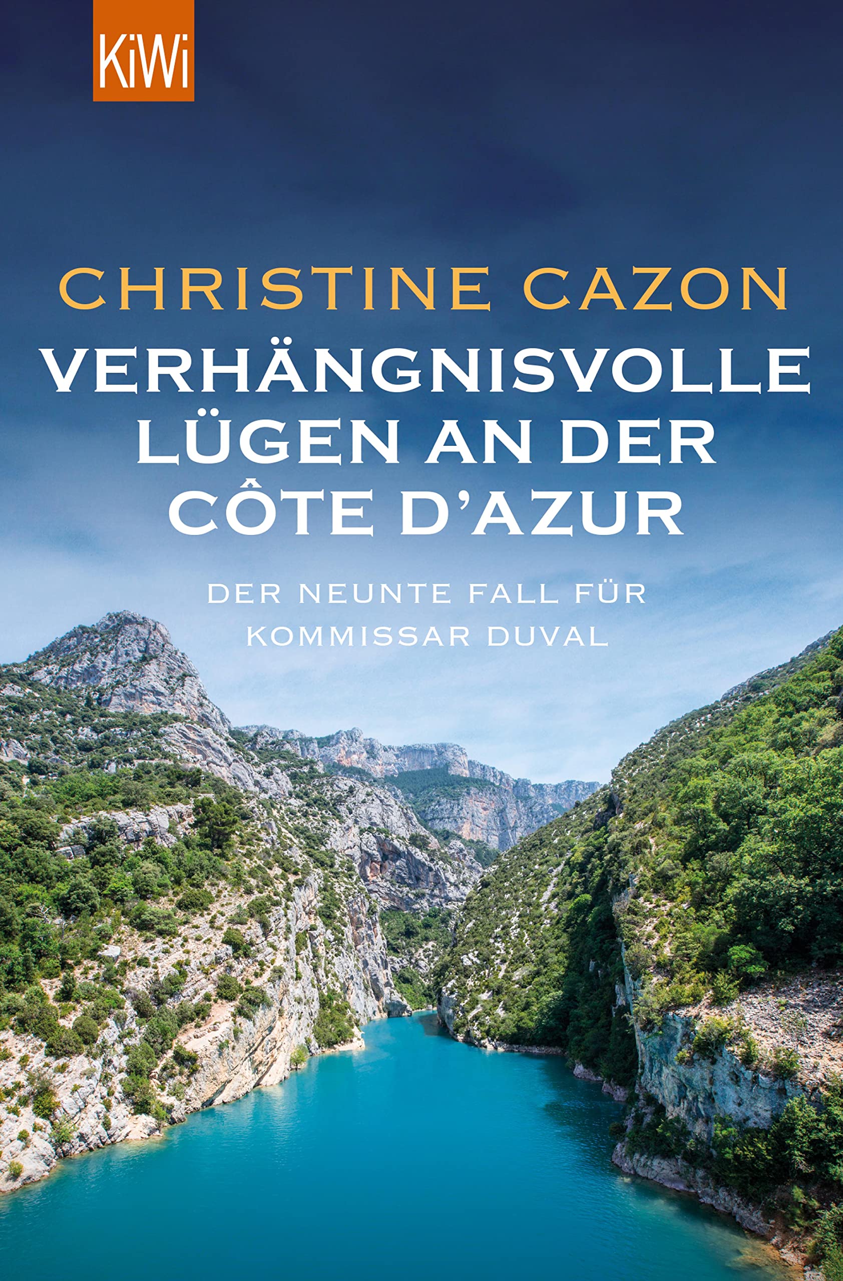 Verhängnisvolle Lügen an der Côte d'Azur: Der neunte Fall für Kommissar Duval (Kommissar Duval ermittelt 9)