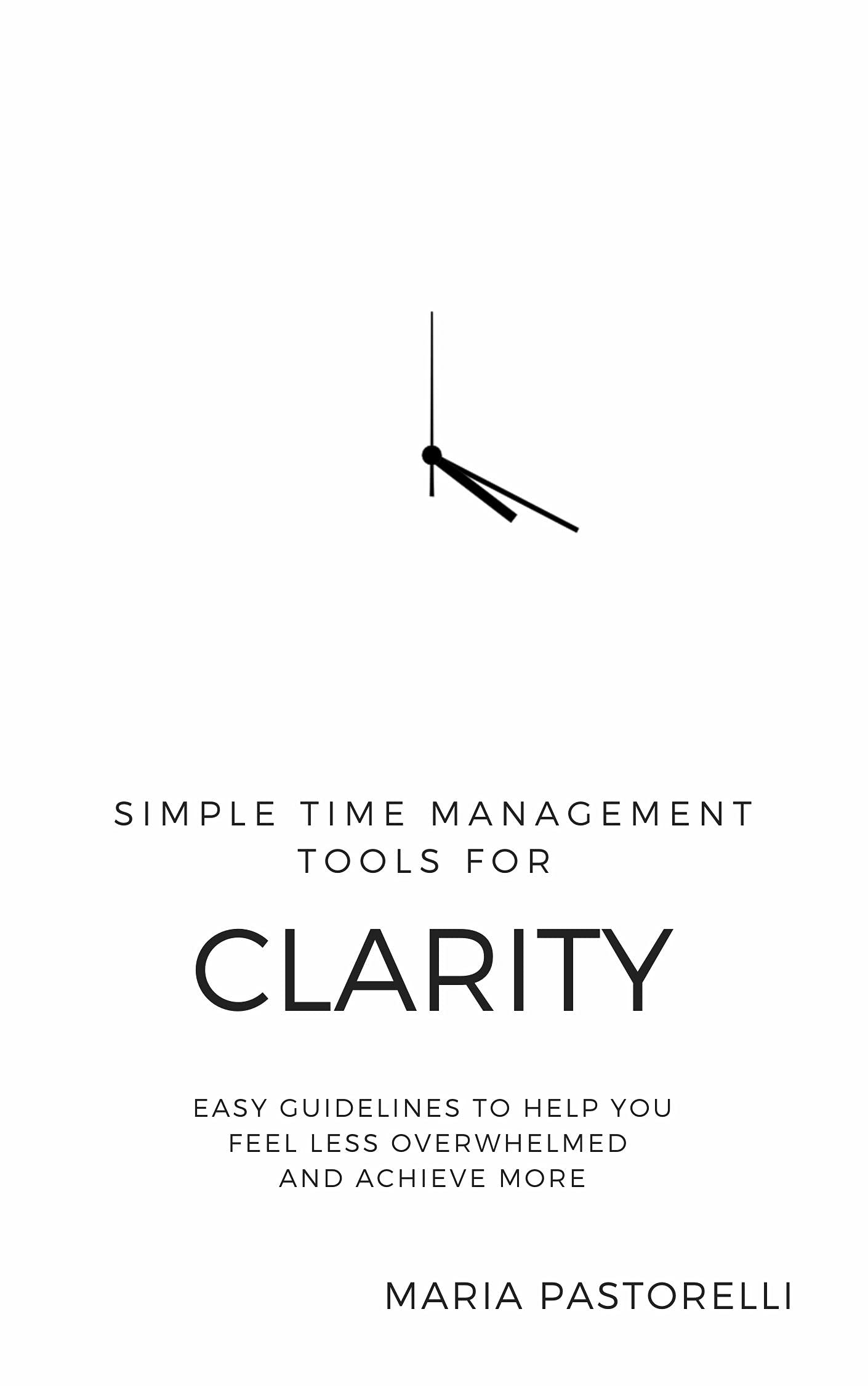 simple-time-management-tools-for-clarity-easy-guidelines-to-help-you