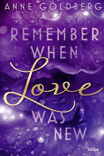Remember When Love Was New