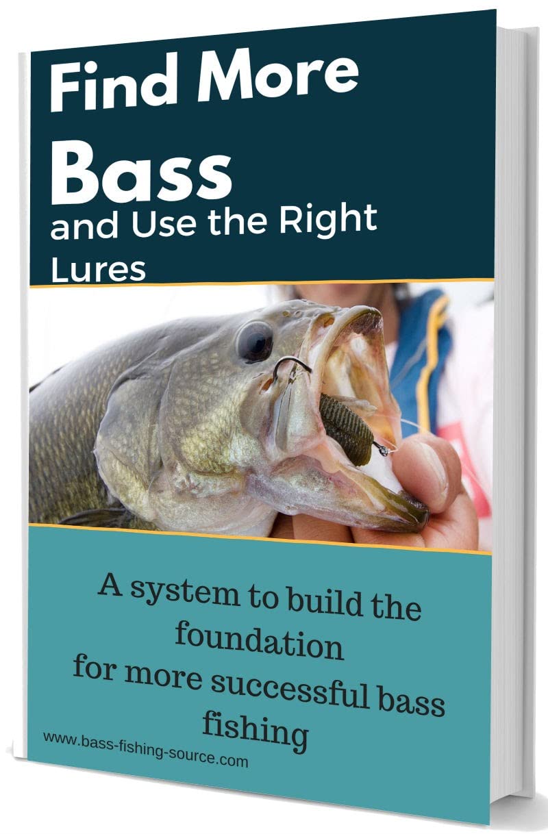 Find More Bass and Use The Right Lures A system to build the