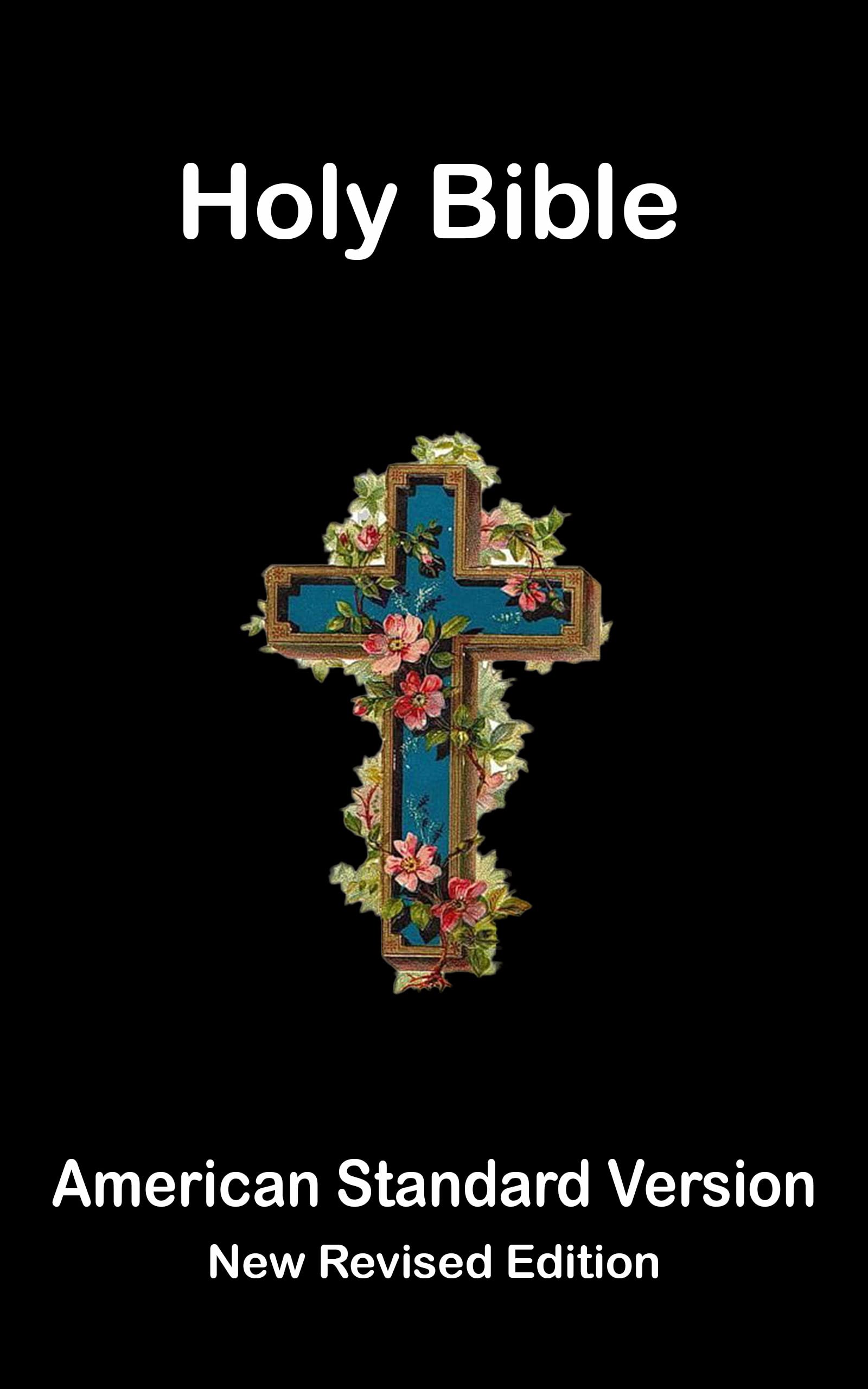 Holy Bible American Standard Version Old & New Testaments by Anonymous