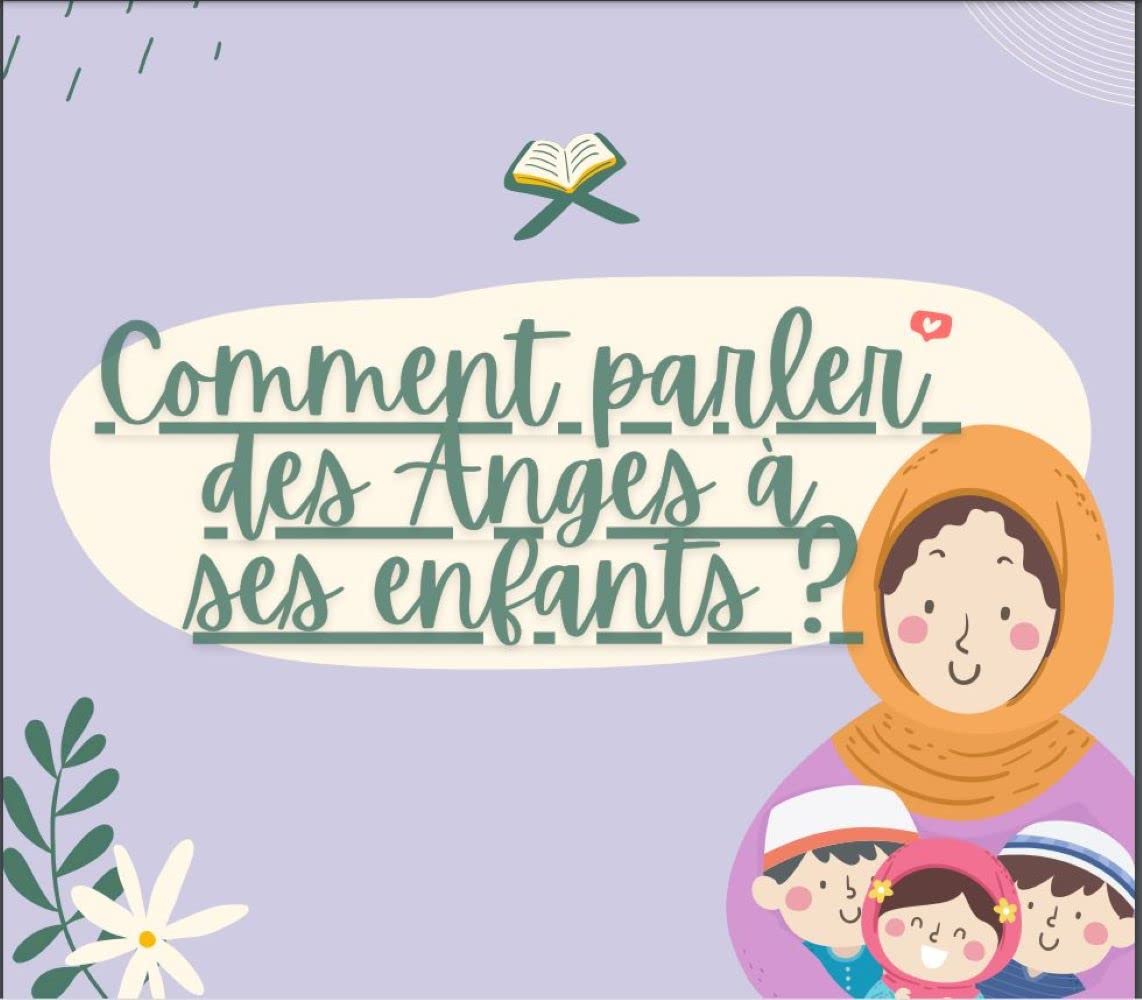 Comment parler des Anges à nos enfants? (Islam pour enfants) Les 7 caractéristiques des Anges