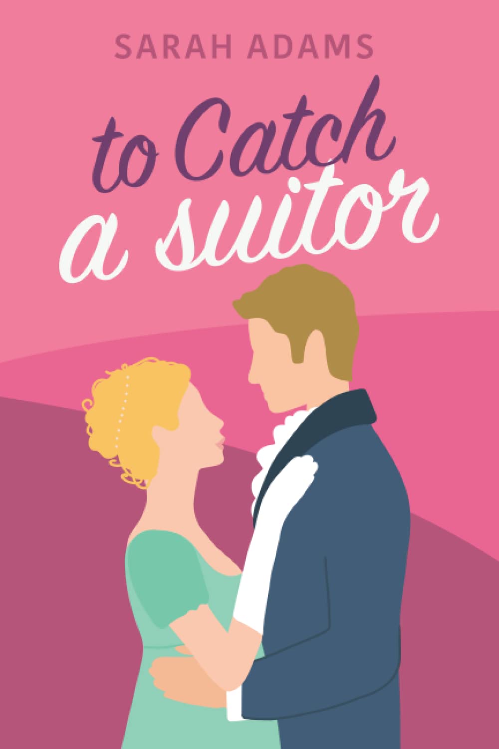 To Catch A Suitor (Dalton Family #2)