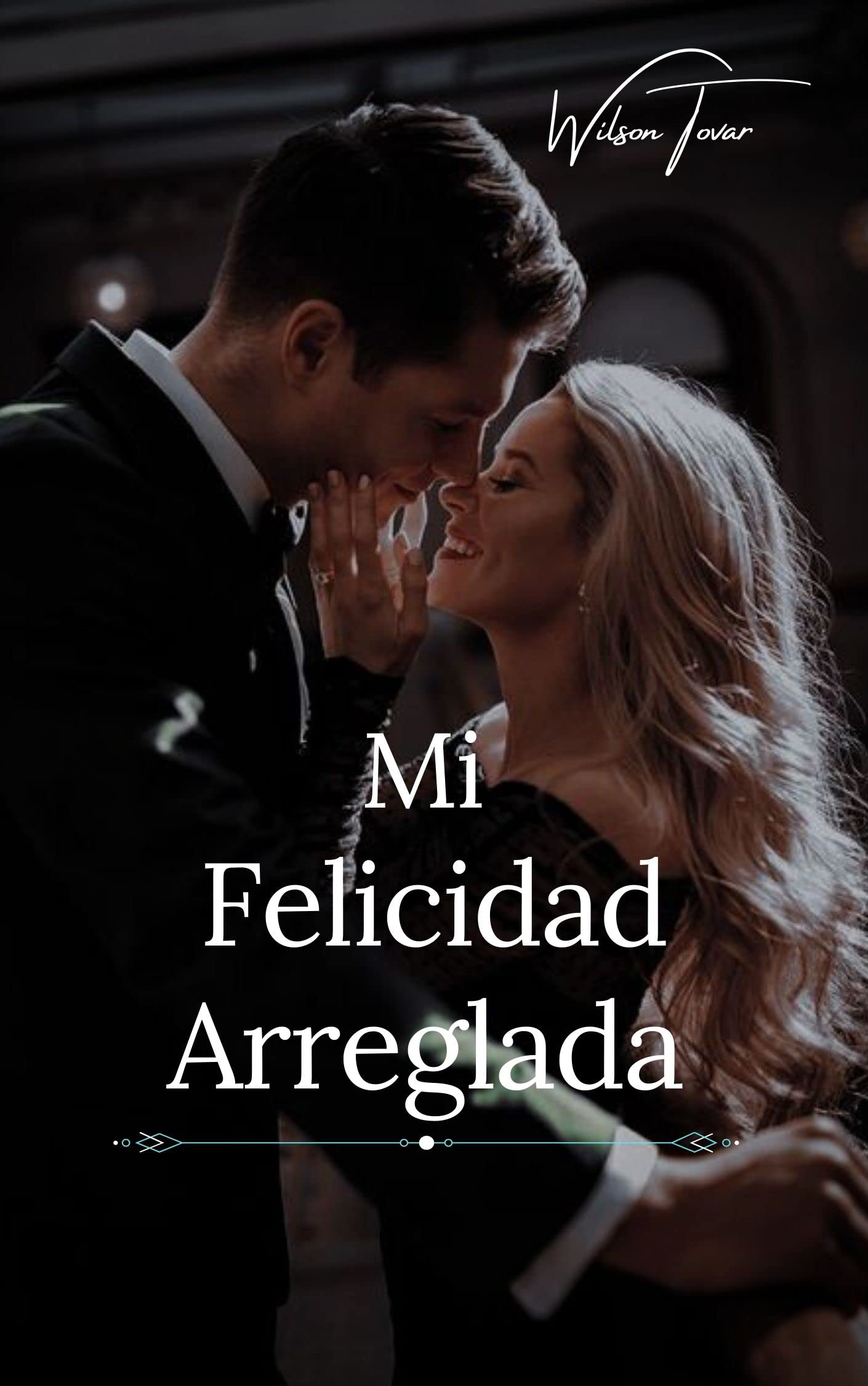 Mi Felicidad Arreglada