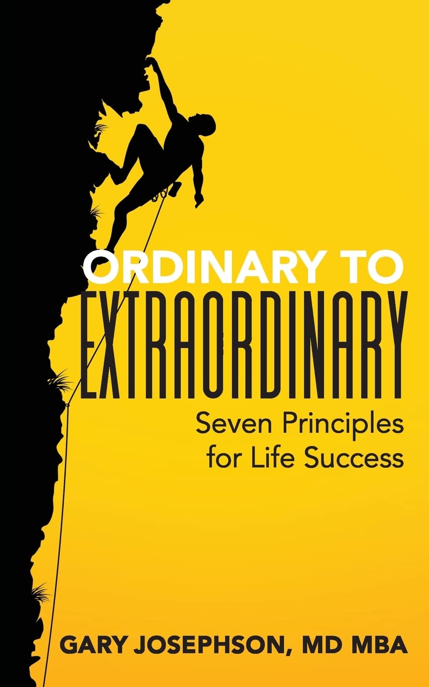 Ordinary to Extraordinary Seven Principles for Life Success by Gary