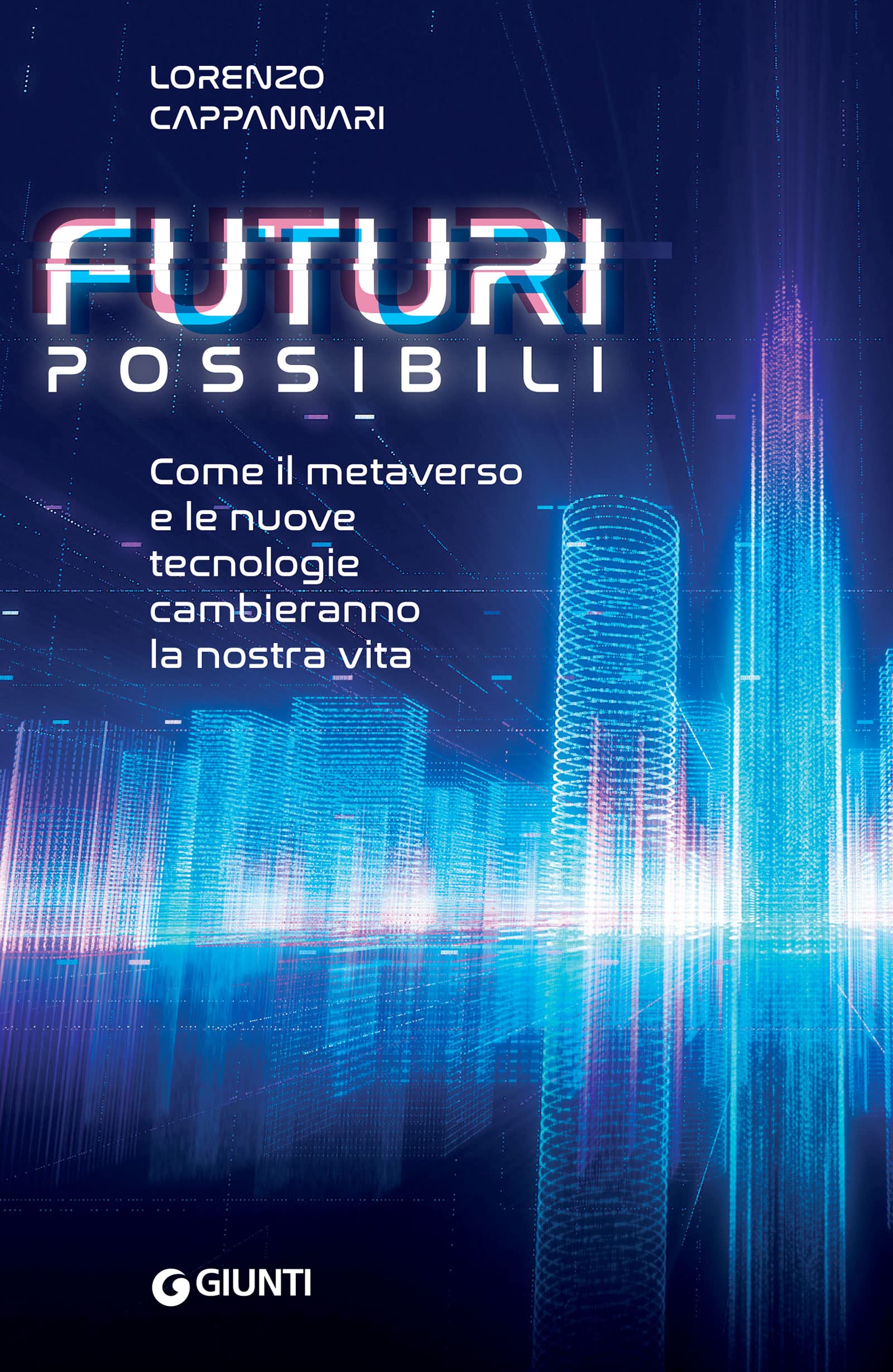 Futuri possibili: Come il metaverso e le nuove tecnologie cambieranno ...