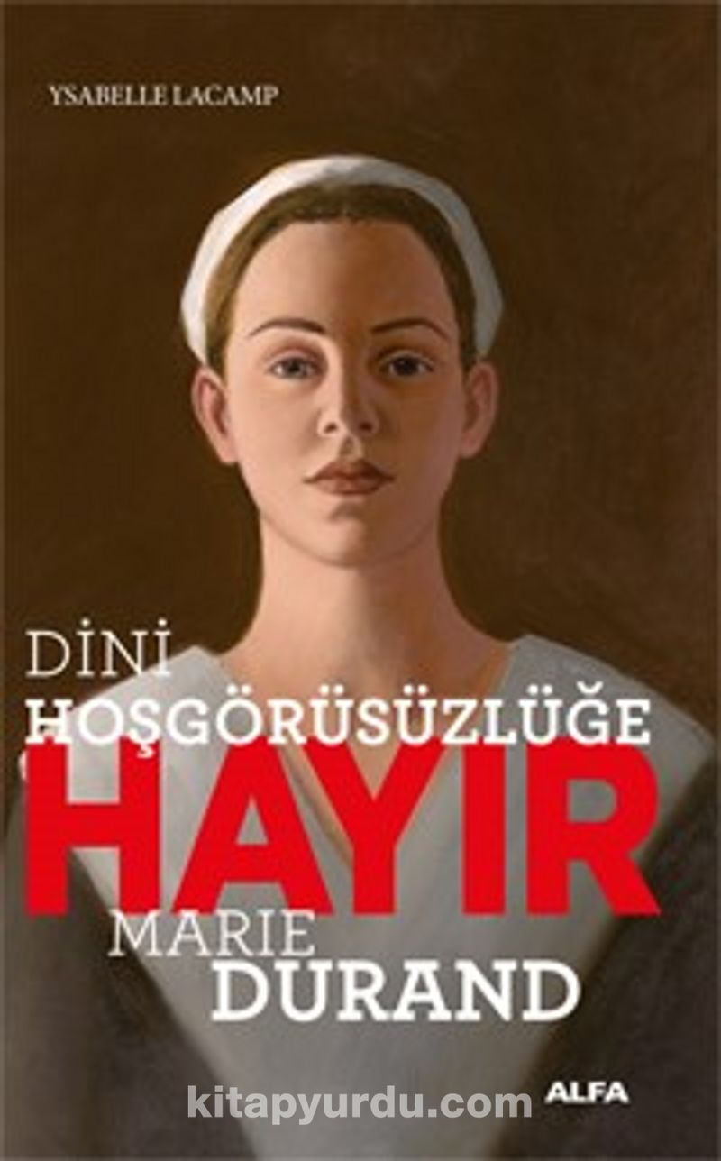 Dini Hoşgörüsüzlüğe Hayır - Marie Durand book cover