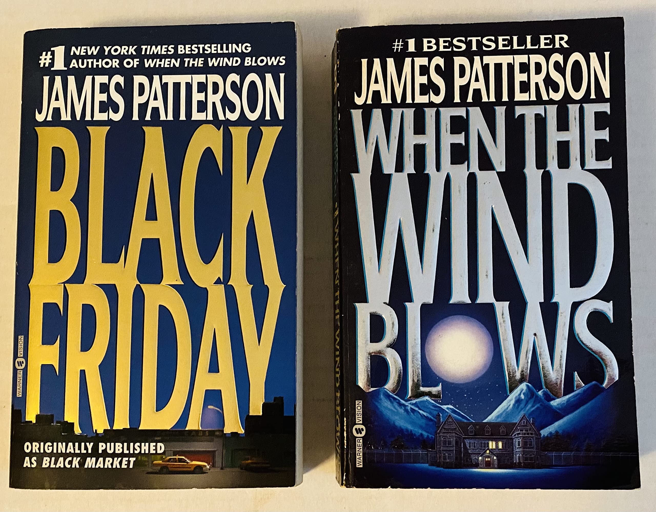 2 James Patterson Books! 1) Black Friday 2) When the Wind Blows by