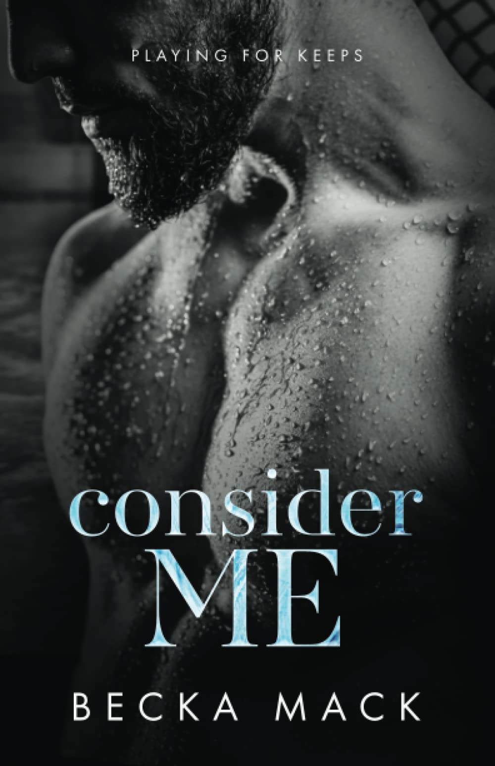 Consider Me (Playing for Keeps, #1)