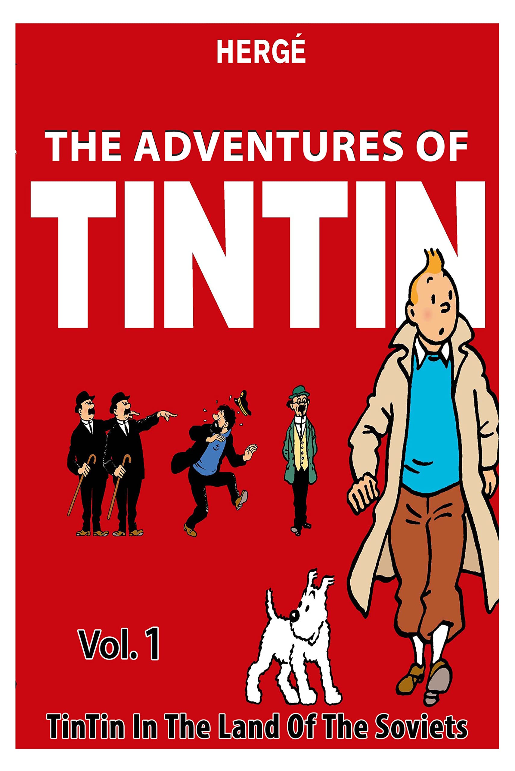 The Adventures Of TinTin And Snowy: Vol. 1 - Tin Tin In The Land Of The ...