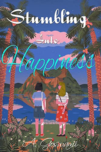 Stumbling Into Happiness book cover
