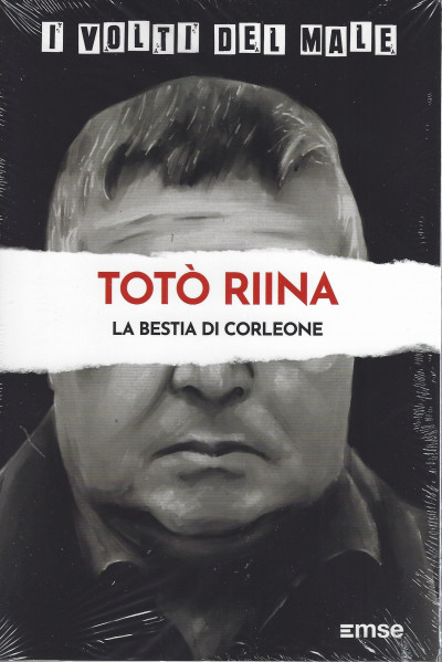 Totò Riina. La bestia di Corleone