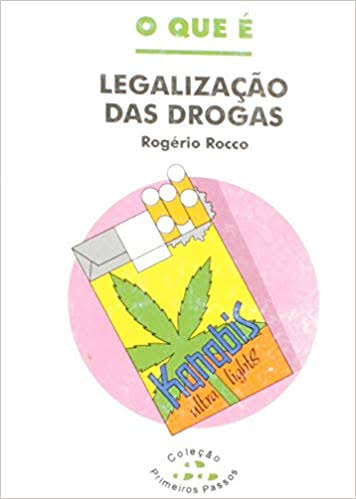 O Que É Legalização das Droga book cover