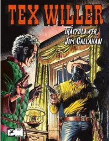 Tex Willer n. 42: Trappola per Jim Callahan