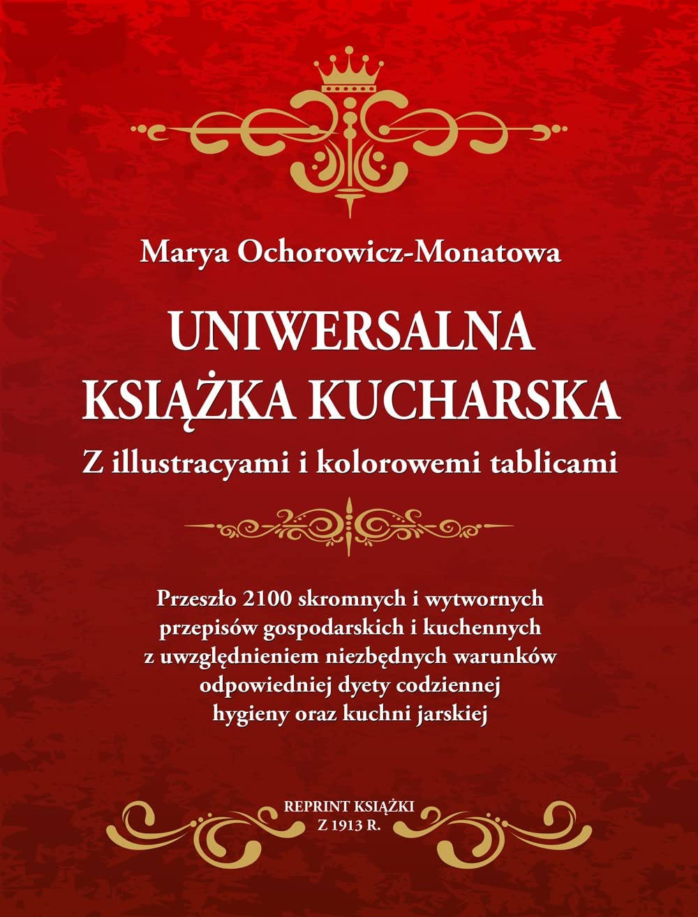 Uniwersalna książka kucharska - POLSKI: Przeszło 2100 skromnych i