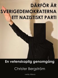 Därför är sverigedemokraterna ett nazistiskt parti