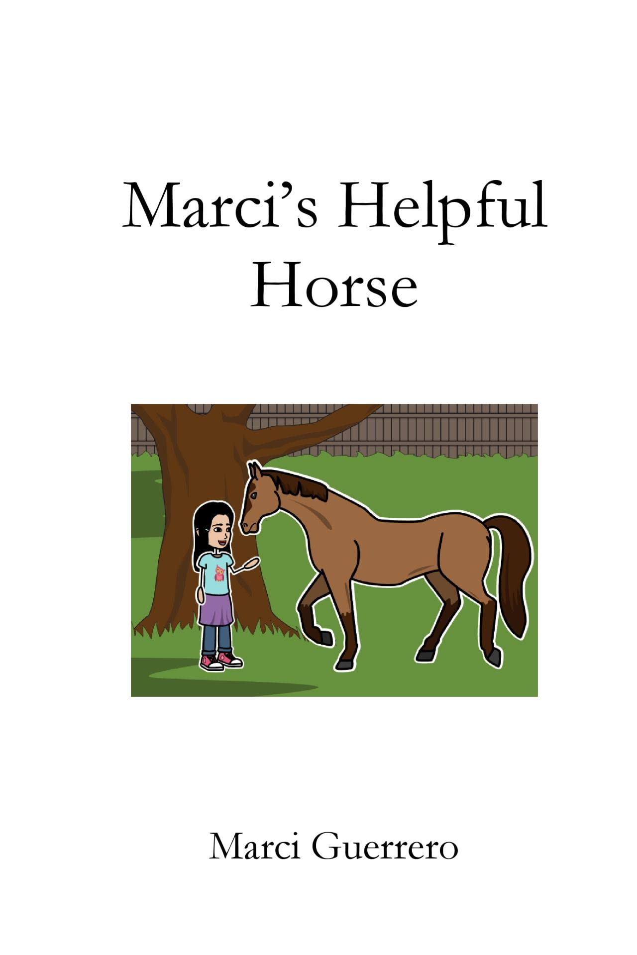 Marci's Helpful Horse (Marci's Special Friends) by Marci Guerrero
