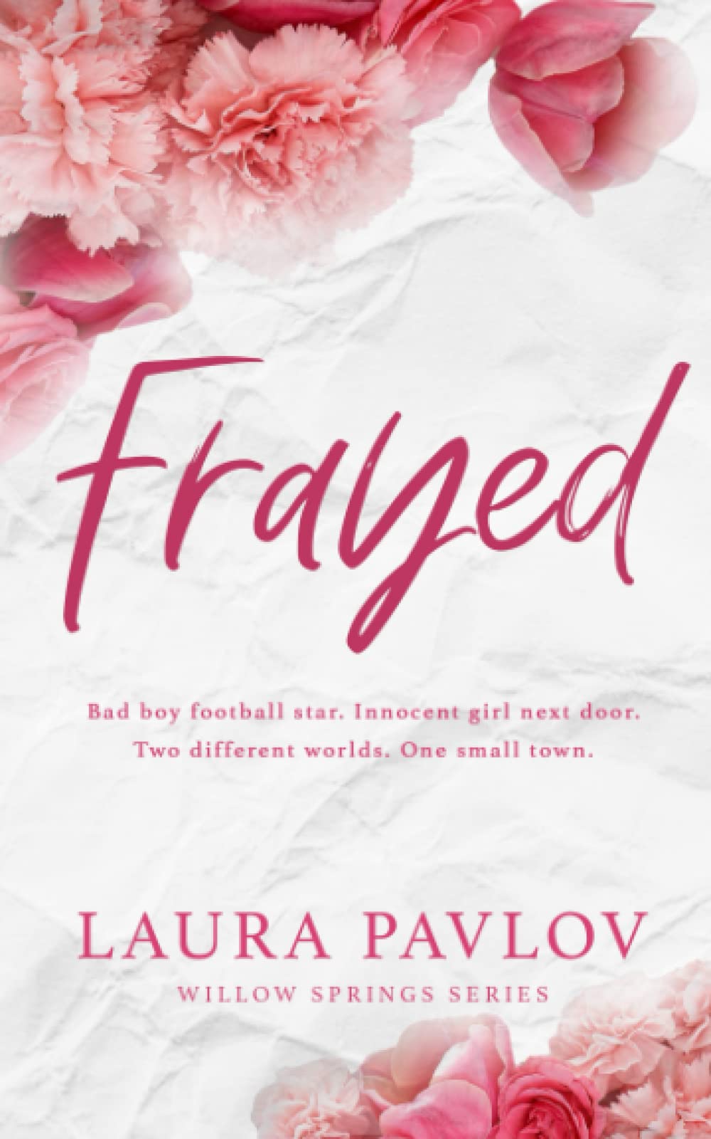 Frayed (Willow Springs, #1)