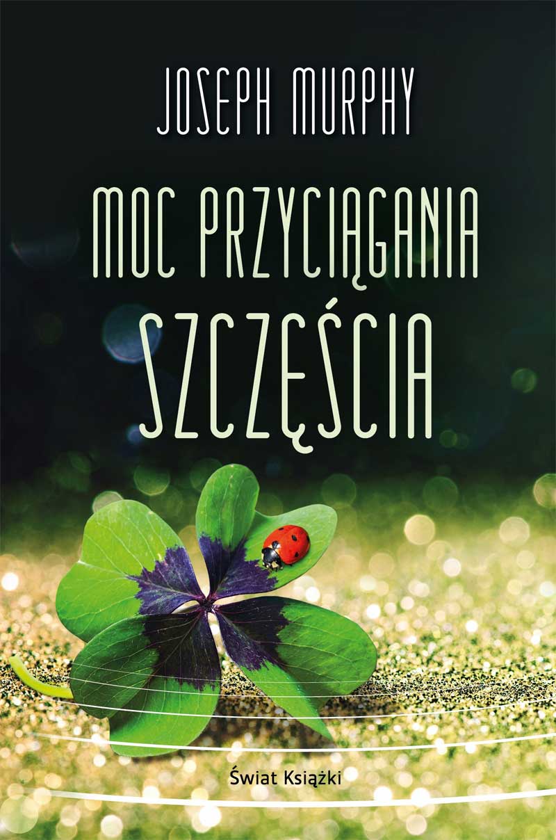 Moc przyciągania szczęścia book cover