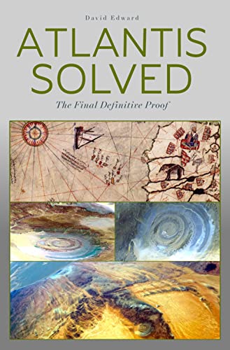 Atlantis Solved: The Final Definitive Proof by David Edward | Goodreads