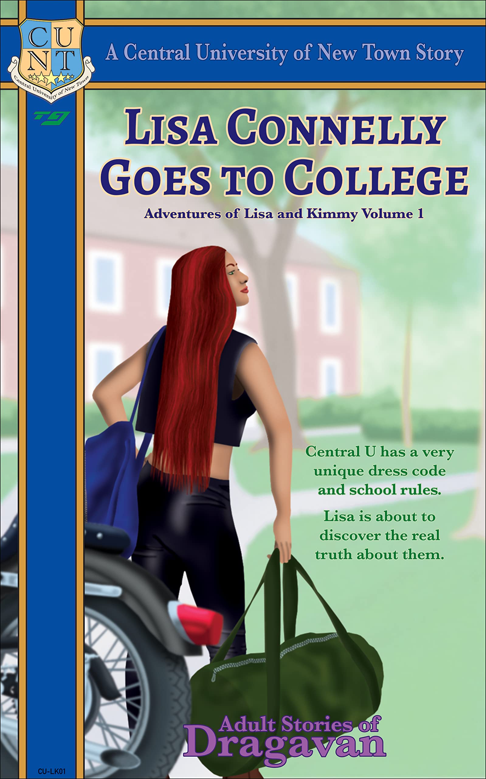 Lisa Connelly Goes To College (A Central U Story): Adventures of Lisa and Kimmy Episode 1