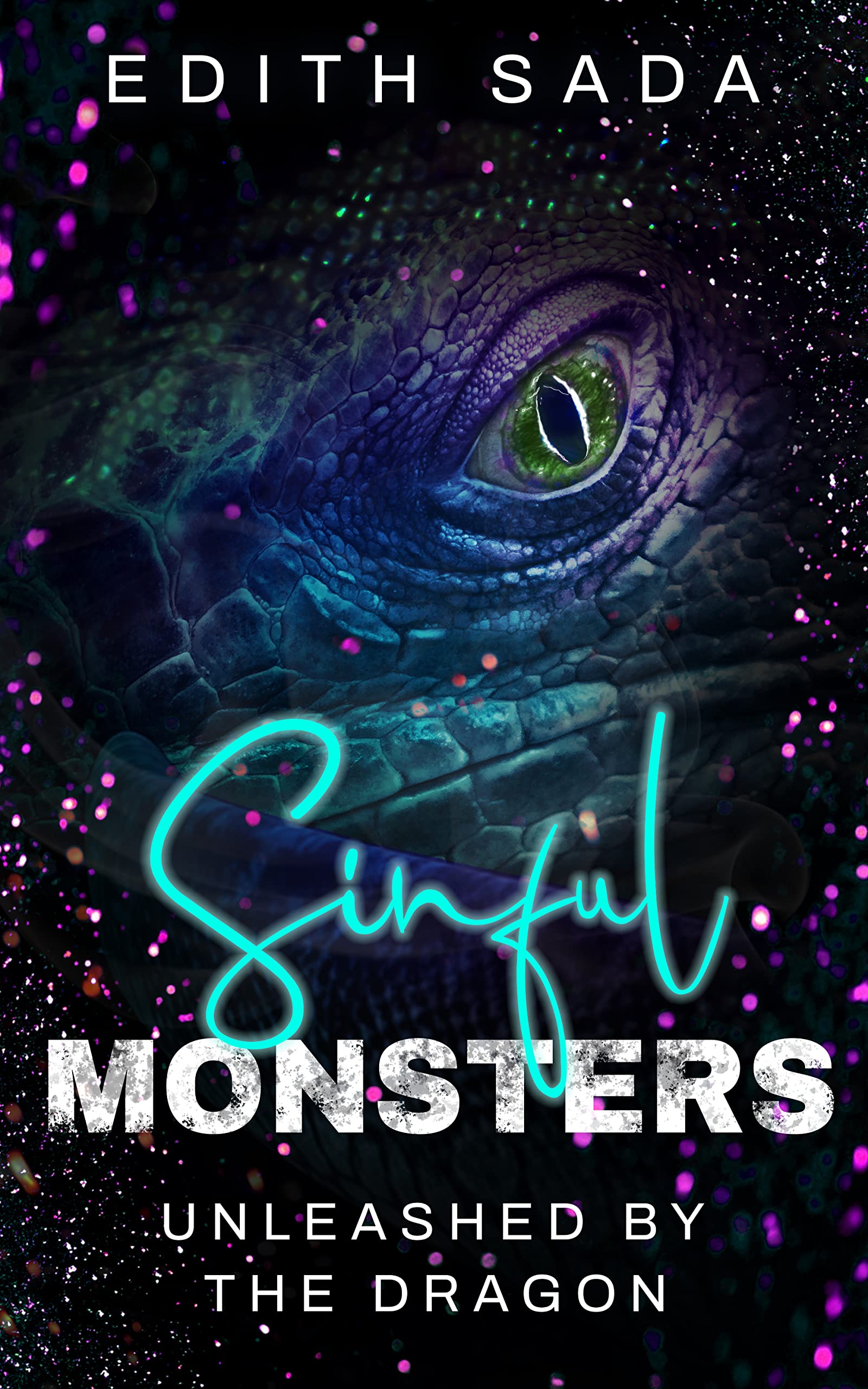 Sinful Monsters: Unleashed By The Dragon - A Dark Monster Romance Novella