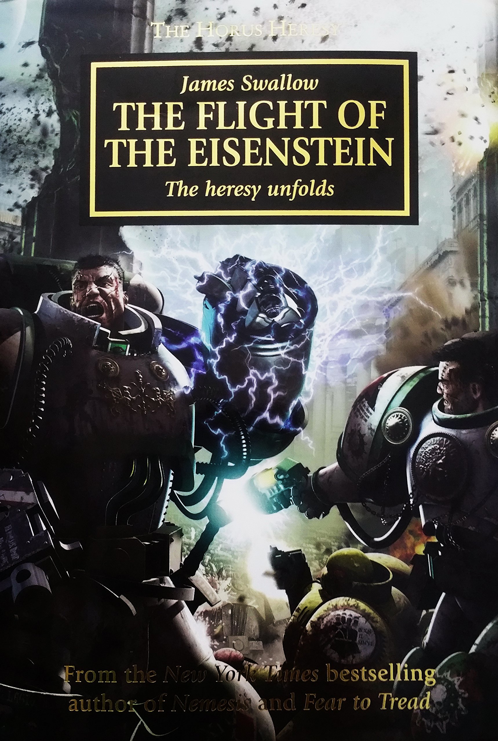 The Flight of the Eisenstein The Heresy Unfolds The Horus Heresy 4 Hardcover by James