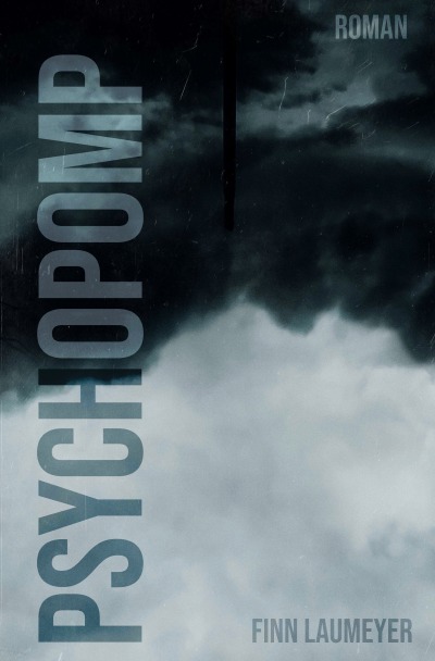 Psychopomp by Finn Laumeyer Goodreads