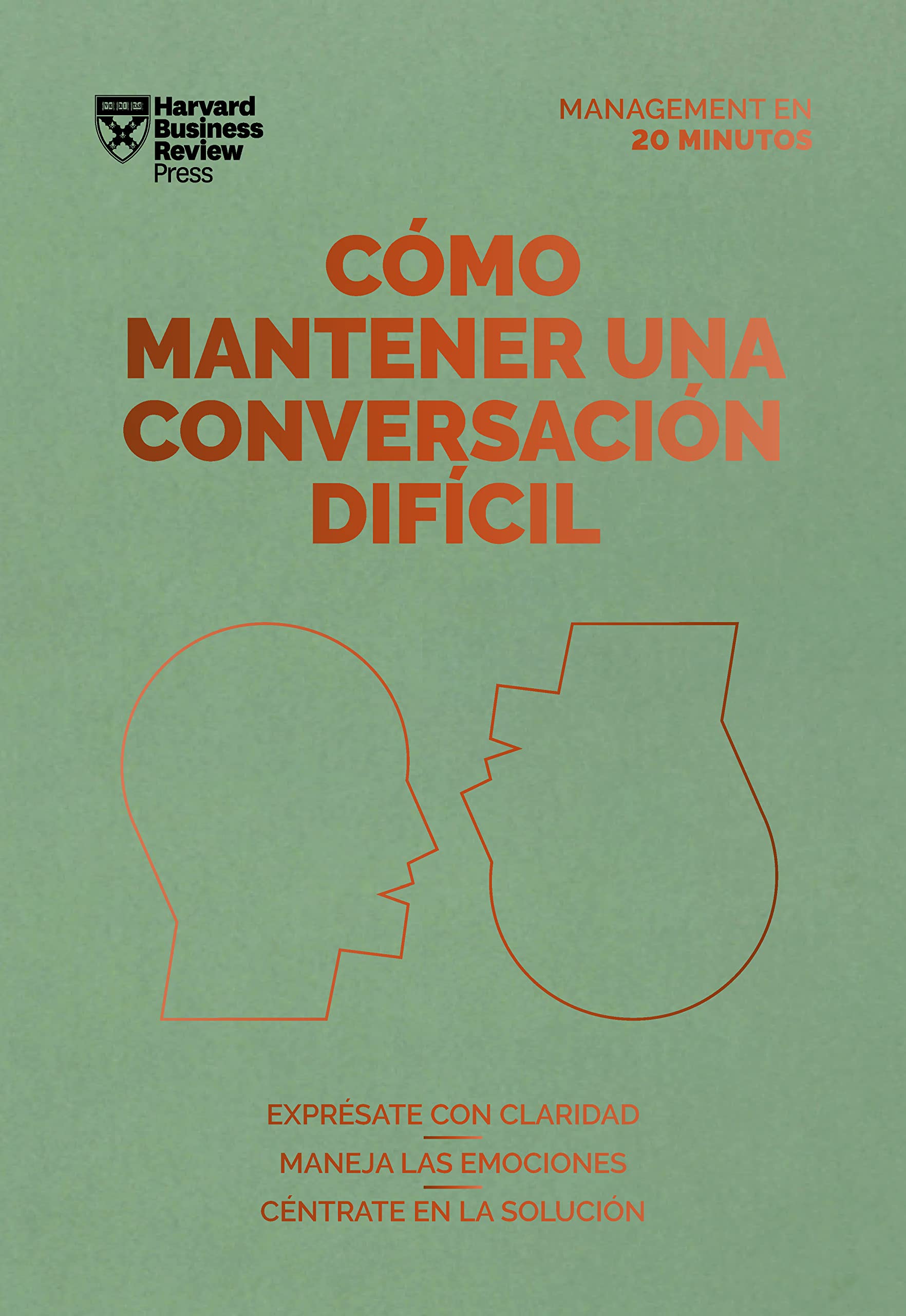 Cómo mantener una conversación difícil. Serie Management en 20 minutos book cover