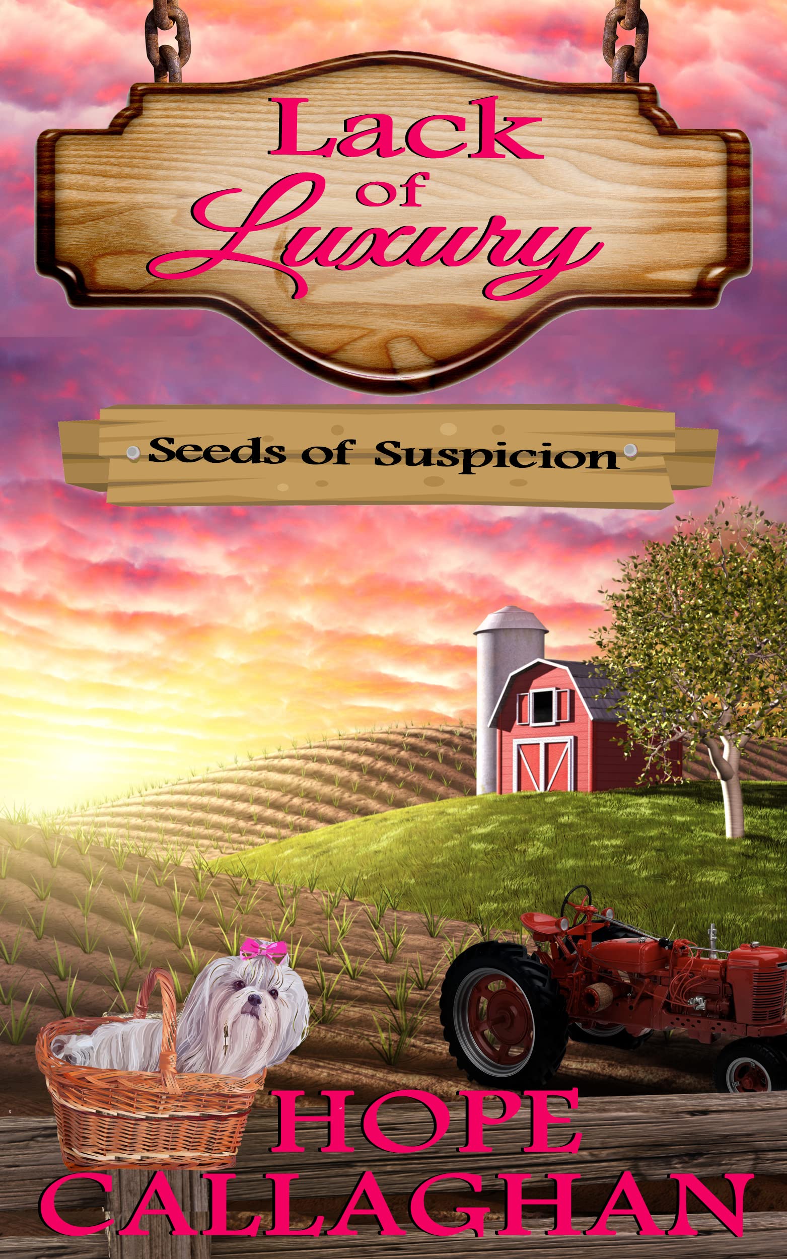 Seeds of Suspicion: A Lack of Luxury Cozy Mystery Novel
