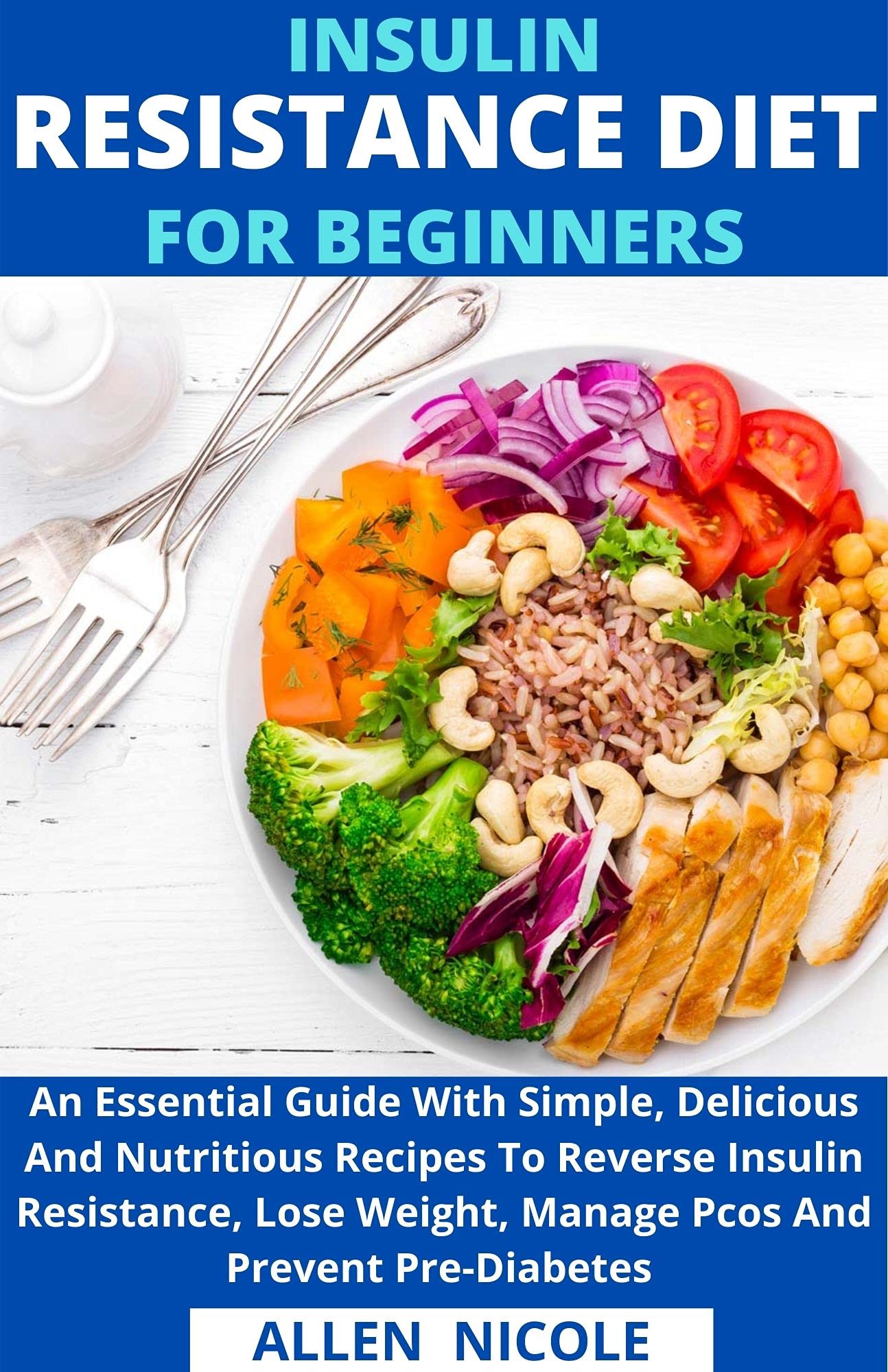 Insulin Resistance Diet For Beginners An Essential Guide With Simple