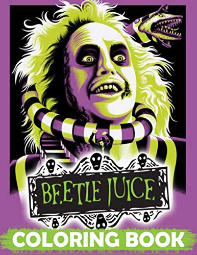 Beetlejuice Coloring Book: A Fabulous Coloring Book With Several ...