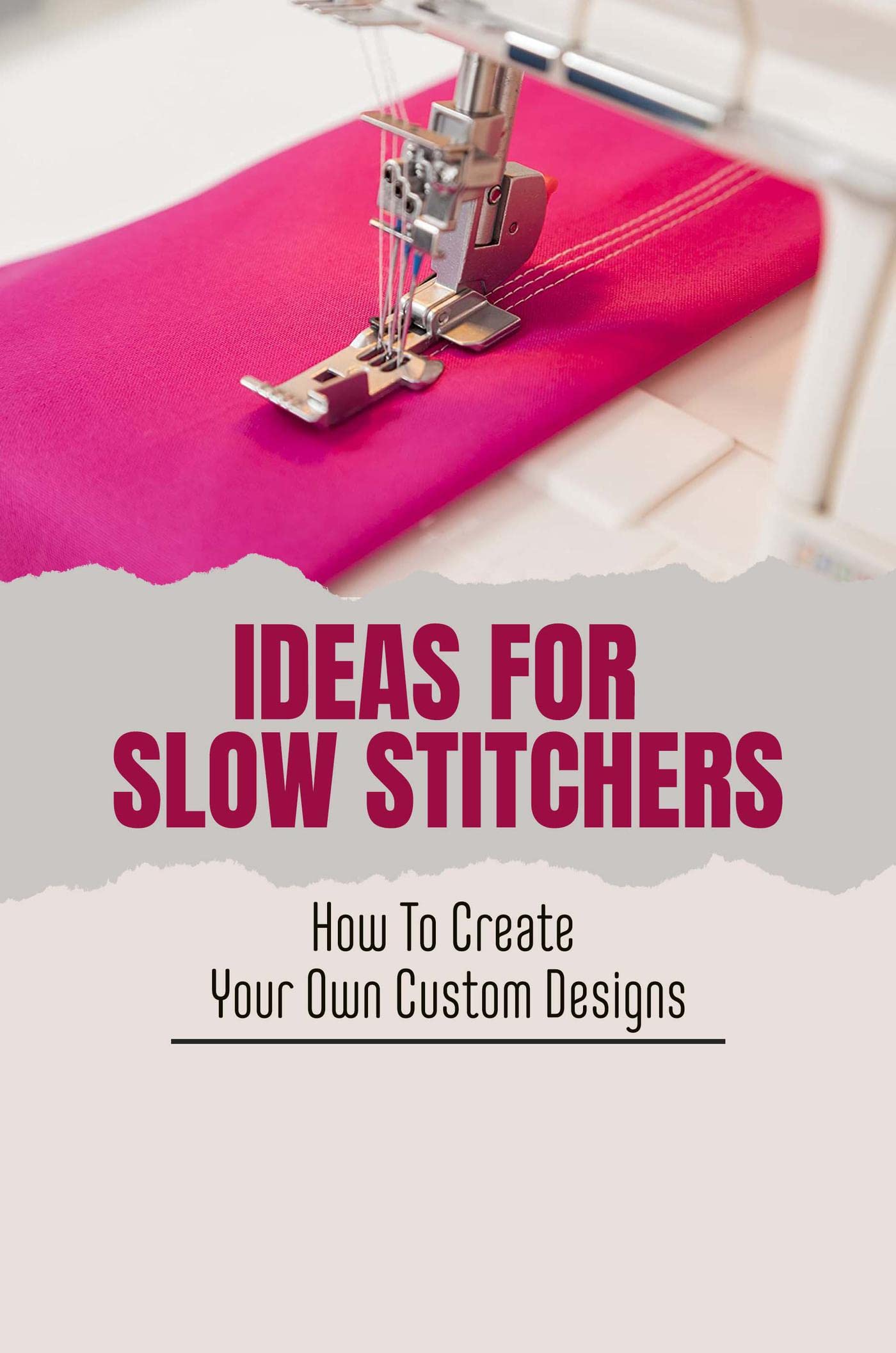 Ideas For Slow Stitchers How To Create Your Own Custom Designs by