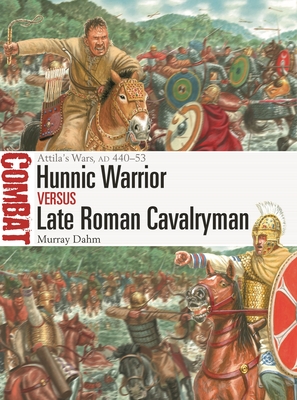 Hunnic Warrior vs Late Roman Cavalryman book cover