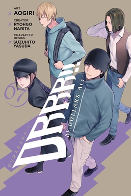 Durarara!! RE;DOLLARS Arc, Vol. 7 (Durarara!! RE;DOLLARS Arc, #7)