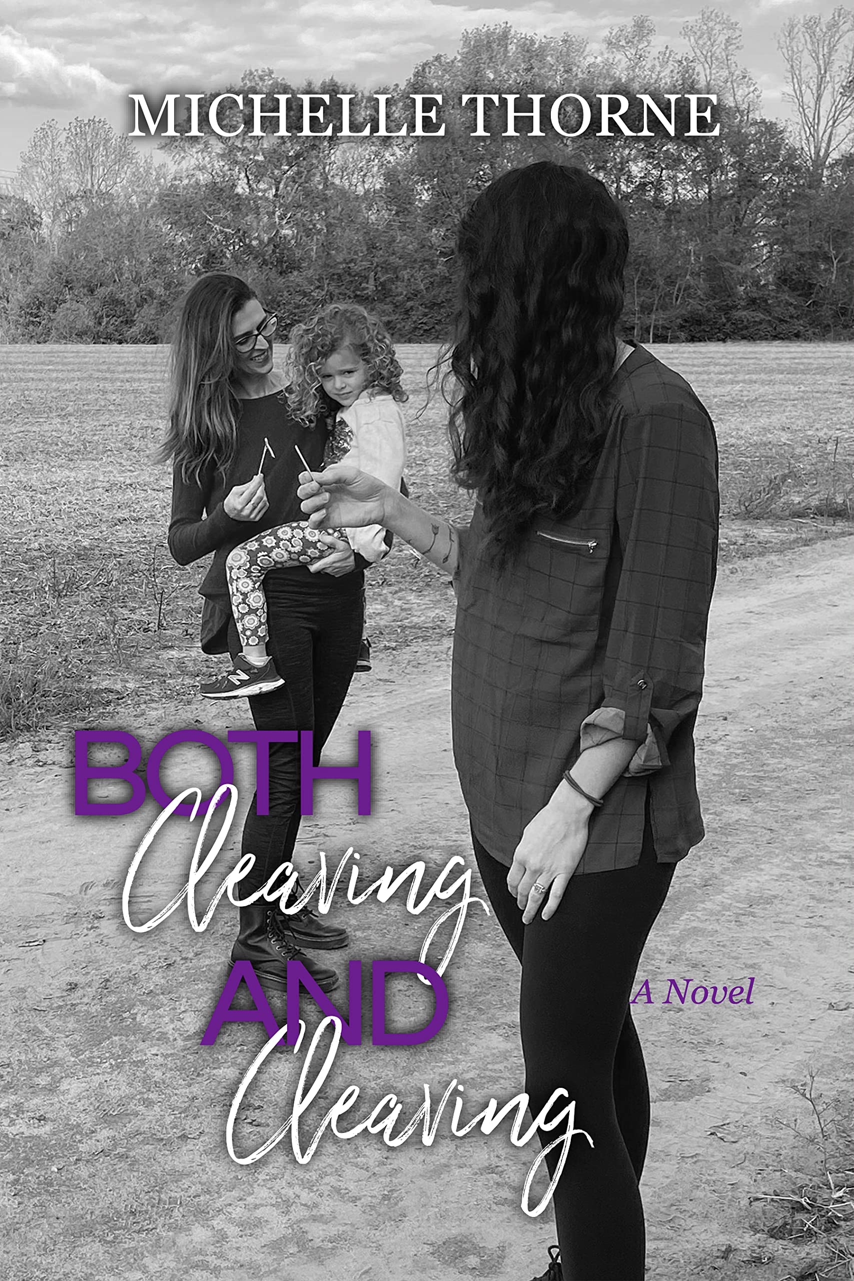 Both Cleaving and Cleaving (Both/And Book 3) by Michelle Thorne | Goodreads