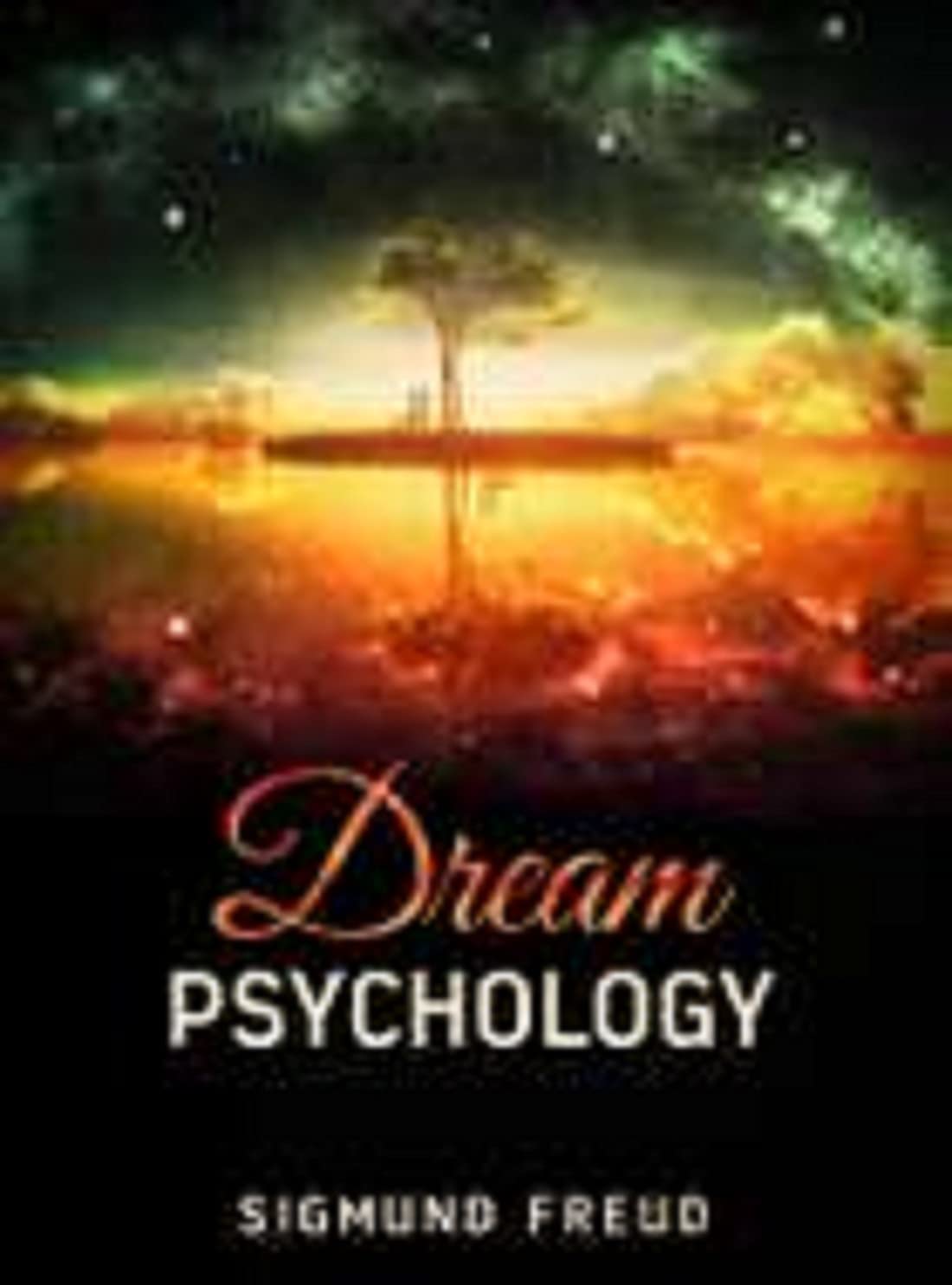 Dream Psychology Psychoanalysis for BeginnersOriginal Edition by