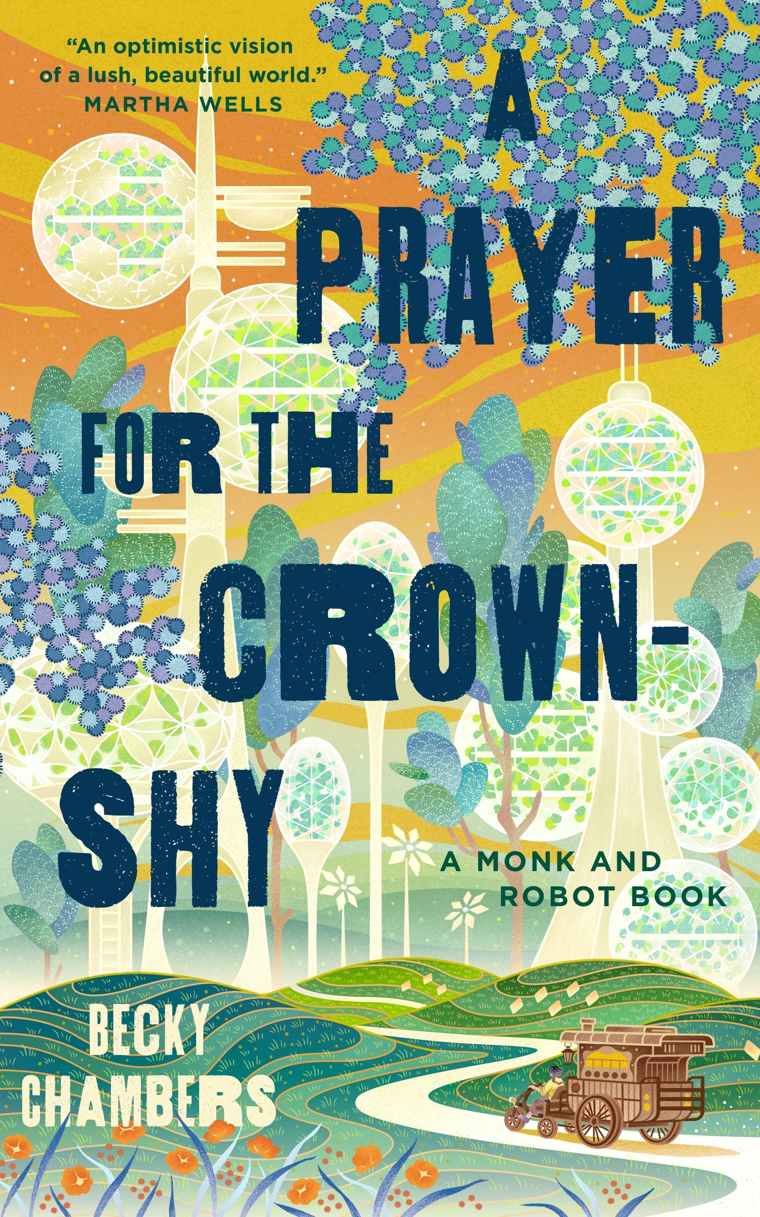 A Prayer for the Crown-Shy (Monk & Robot, #2)